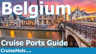 Belgium Cruise Ports | CruiseHols Guide To Belgian Cruise Ports