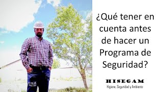 Qué debemos tener en cuenta antes de confeccionar un Programa de Seguridad?.🤔