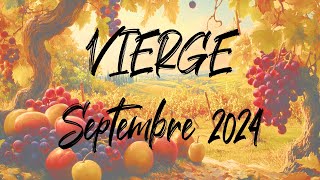 ♍ VIERGE ♍ - SEPTEMBRE 2024