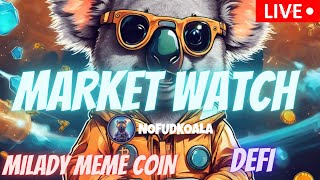 MILADY MEME COIN  JASMY COIN  BTC  $NFK  CAW  CRONOS  DEFI   \ MARKET WATCH \   ***WE ARE LIVE***