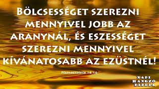 NAPI HANGZÓ BIBLIA - 153. RÉSZ - 06.02. - 2Sám 19,11-20,13; Jn 21,1-25; Zsolt 120,1-7; Péld 16,16-17