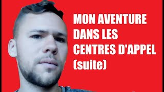 Mon aventure dans les centres d'appel épisode 2