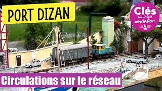 DÉCOUVREZ PORT DIZAN - Le réseau en circulation et les manœuvres - Clés n°61 [RE-UPLOAD]