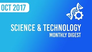 Monthly Digest - Science and Technology Current Affairs November 2017