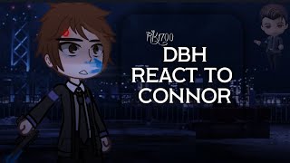 DBH react to Connor - Detroit: Become Human - 3 reupload:( ; RUS/Engl -