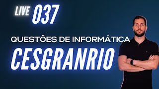 Live #037 - Questões de Informática - CESGRANRIO - Office