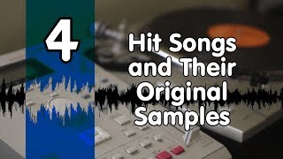 Hit Songs and Their Original Samples Part 4