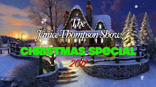 The Janice Thompson Show Christmas Special 2017