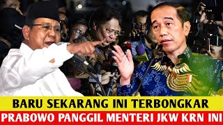 Gempar.! Tepat Sore Ini Akhirnya Terbongkar, Ternyata Ini Penyebab Prabowo Panggil Menteri Jokowi