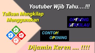 Cara Membuat Tulisan Mengkilap & Berkilau, Cocok Untuk Opening Video, Dijamin Keren !!