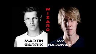 Martin Garrix & Jay Hardway - Wizard