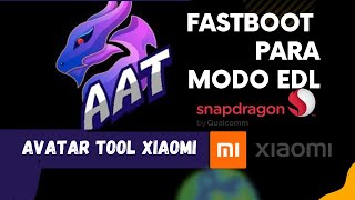 Avatar tool: Muda de Fastboot para modo EDL sem precisar abrir o xiaomi/ FRP xiaomi com um click