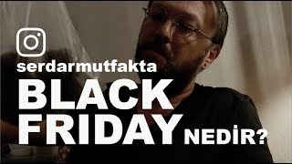 BLACK FRIDAY NEDİR? NE YAPILIR? BEN NE ALDIM?