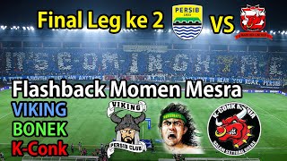 Final Persib VS Madura, Kilas Balik Harmonis Hubungan Viking + Bonek + K Conk