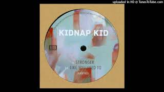 Kidnap Kid~Stronger [Original]