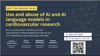 JMCC Plus-ISHR Webinar - Use and abuse of AI and AI language models in cardiovascular research