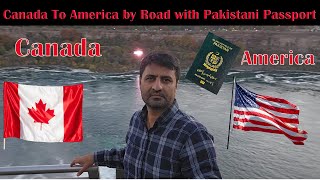 Canada To America by Road  With Pakistani Passport | canada to usa border crossing | Pak Punjab