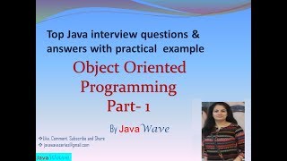 Object Oriented Programming Concepts  - Part 1 | Core Java Interview Question