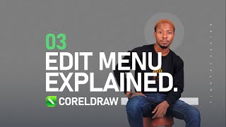 EASY CORELDRAW TUTORIAL -  03 - EDIT MENU EXPLAINED | Timothy Xavier