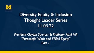 Pres. Clayton Spencer & Prof. April Hill | DEI Thought Leader Series 11.03.22 Part 1