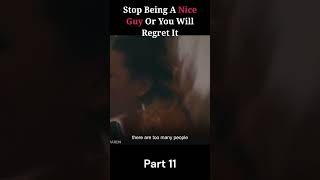 Stop Being A Nice Guy Or You Will Regret It | Part11 #shorts