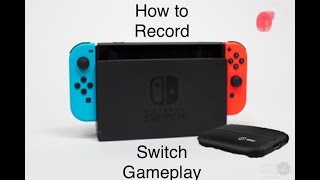 Tutorial: How to Record Gameplay on your Nintendo Switch