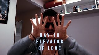 SONG A DAY | Day 10 - Elevator Of Love