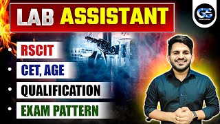 LAB ASSISTANT NEW VACANCY 2024 | CET, AGE, QUALIFICATION, EXAM PATTERN FULL DETAILS | BY DINESH SIR