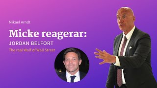 Micke reagerar: Jordan Belfort