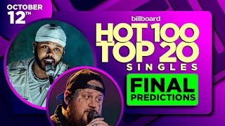 FINAL PREDICTIONS | Billboard Hot 100, Top 20 Singles | October 12th, 2024