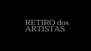 Documentário Retiro dos Artistas - 1º Teaser