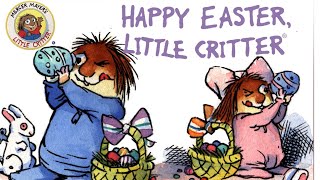 Happy Easter, by Mercer Mayer's -  Little Critter: Read Aloud Books 📘🌟