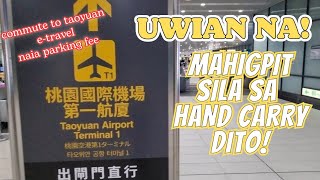 TAIWAN VLOG MARCH 2023 P.11: COMMUTE FROM XIMEN TO TAOYUAN T1, E-TRAVEL + NAIA PARKING FEE