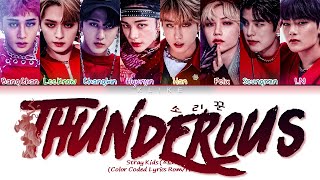 [LYRICS] 'Thunderous' (소리꾼) - Stray Kids (스트레이키즈) || Color Coded Lyrics