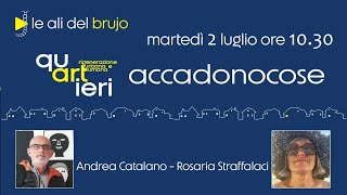 ACCADONOCOSE - RIGENERAZIONE UMANA E URBANA. Con Andrea Catalano e Rosaria Straffalaci.