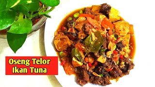 Cara buat Oseng Telor Ikan Tuna..Serba Diiris Masakan ini Bisa Lezat..