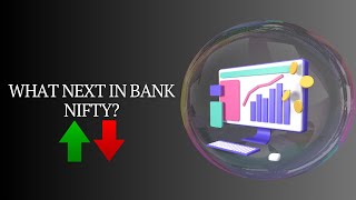 What next in Bank Nifty | Bank Nifty Prediction