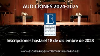 Audiciones curso académico 2024-2025 Escuela Superior de Música Reina Sofía