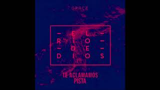 Te Aclamamos - Pista Original - Grupo Grace