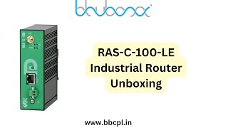 RAS-C-100-LE  Industrial Router Unboxing