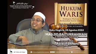 🔴 HUKUM WARIS - USTADZ AZIZI FATHONI