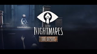 Little Nightmares 1 part 6 The Depths DLC