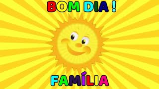 Bom dia ! - Família - Sol -  Background Animado Infantil