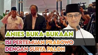 BAGIAN DARI STRATEGI - ANIES BOCORKAN MAKSUD SURYA PALOH MENERIMA PRABOWO DI MARKAS NASDEM