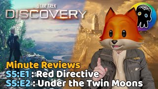 Star Trek Discovery S5:E1 & S5:E2 : Red Directive / Under the Twin Moons - Review