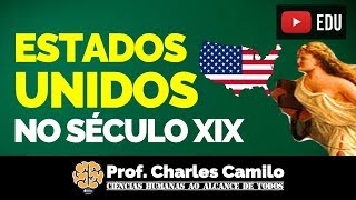 Os Estados Unidos no Século XIX