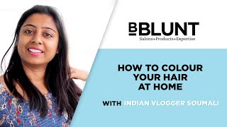 Get Salon Like Hair Colour At Home With Indian Vlogger Soumali