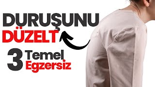 Duruşumu Nasıl Düzeltebilirim #2- Duruş Bozukluğunda İlk Yapılacak 3 Egzersiz