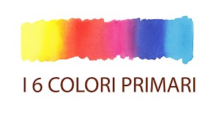 I 6 COLORI PRIMARI: la teoria dei colori di M. Wilcox