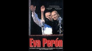 Eva Perón  (Juan Carlos Desanzo) 1996 - Remasterizada HD 1080p